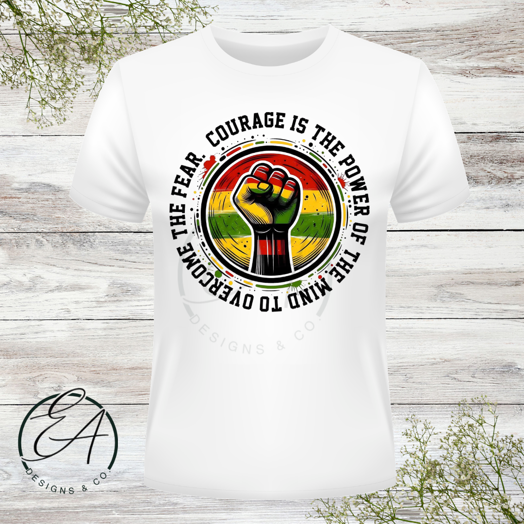 Courage is Power Graphic Shirt