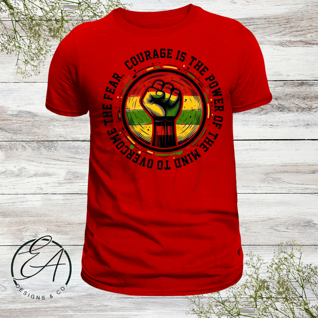Courage is Power Graphic Shirt