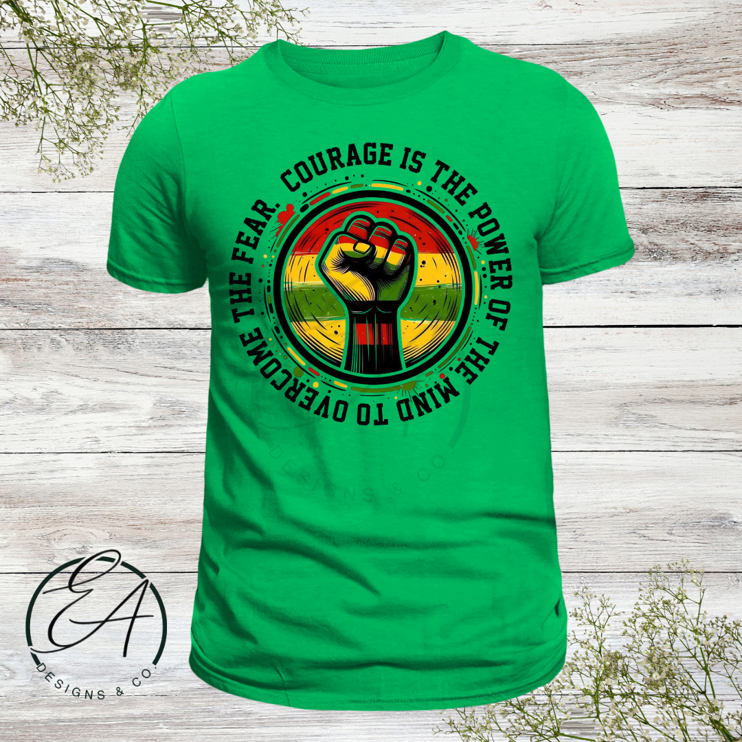 Courage is Power Graphic Shirt