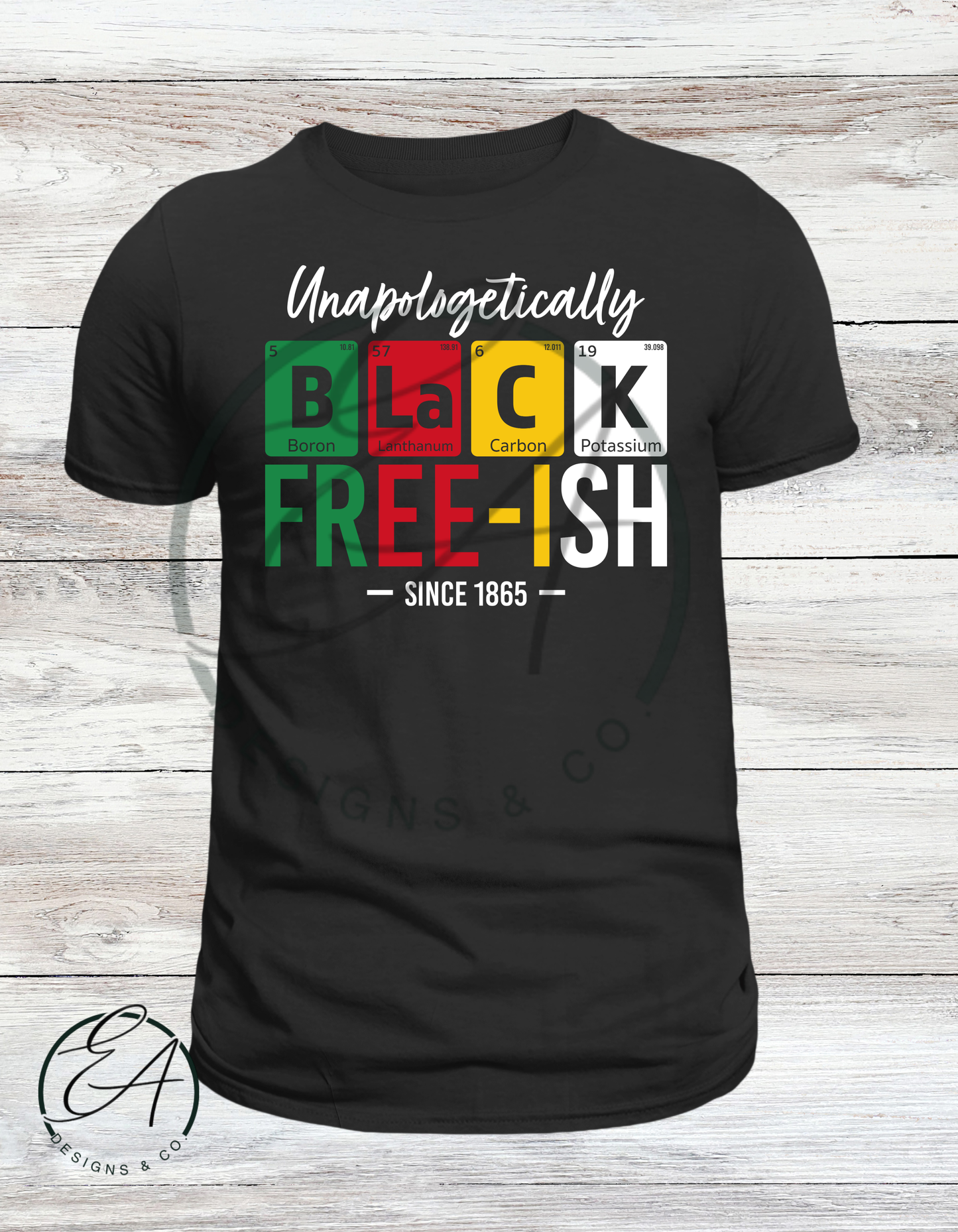 Unapologetically BLACK FREE-Ish Graphic Tee